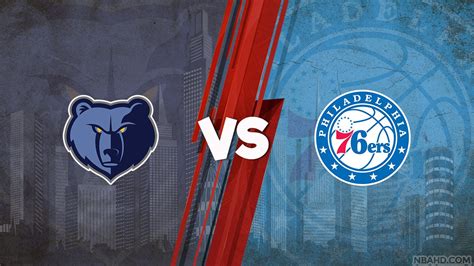 memphis grizzlies vs 76ers|memphis grizzlies vs 76ers 2021.